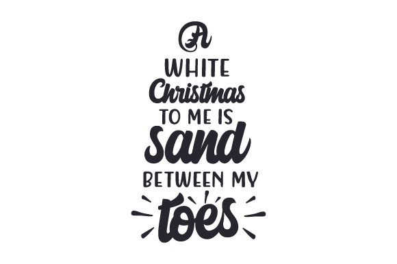 A White Christmas to Me is Sand Between My Toes - Crafts for the Holiday