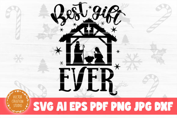 Best Gift Ever Nativity SVG: A Must-Have for Creative Crafts