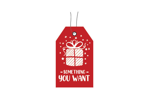 Something You Want Gift Tag: A Festive Crafts Asset